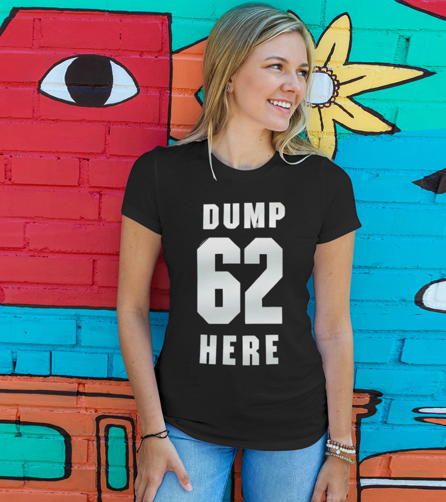 Seattle Mariners Dump 62 Here Fan Apparel T-Shirt