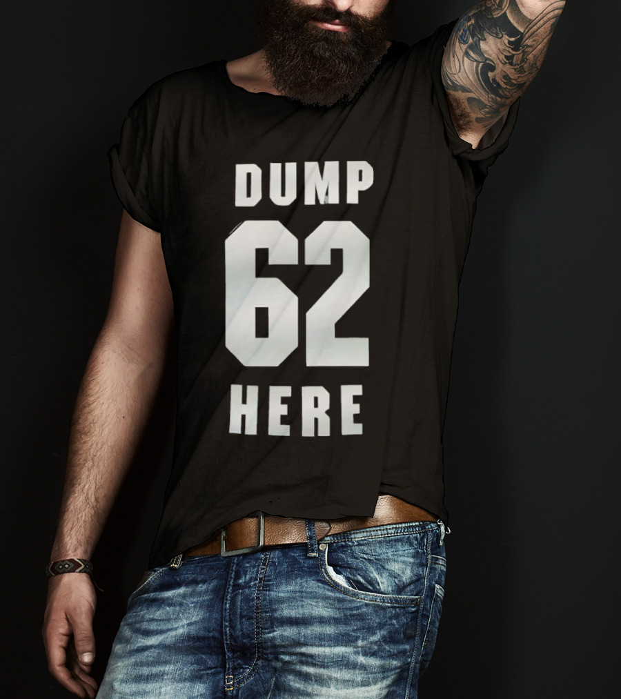 Seattle Mariners Dump 62 Here Fan Apparel T-Shirt