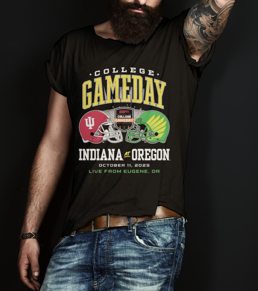 Indiana Hoosiers Vs Oregon Ducks College GameDay October 11 2025 Live From Eugene OR T-Shirt