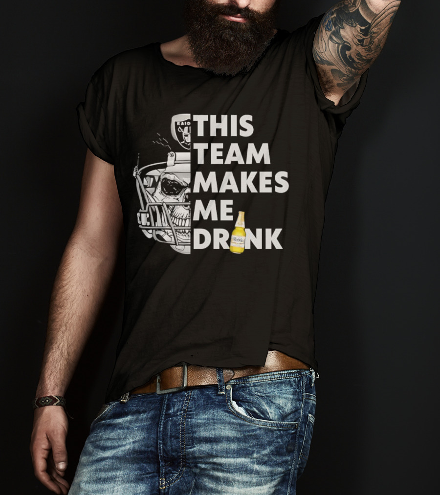 Las Vegas Raiders Skull Helmet This Team Makes Me Drink T-Shirt