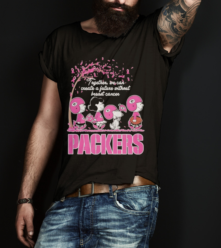 Together We Can Create A Future Without Breast Cancer Packers And Peanuts Collaboration T-Shirt
