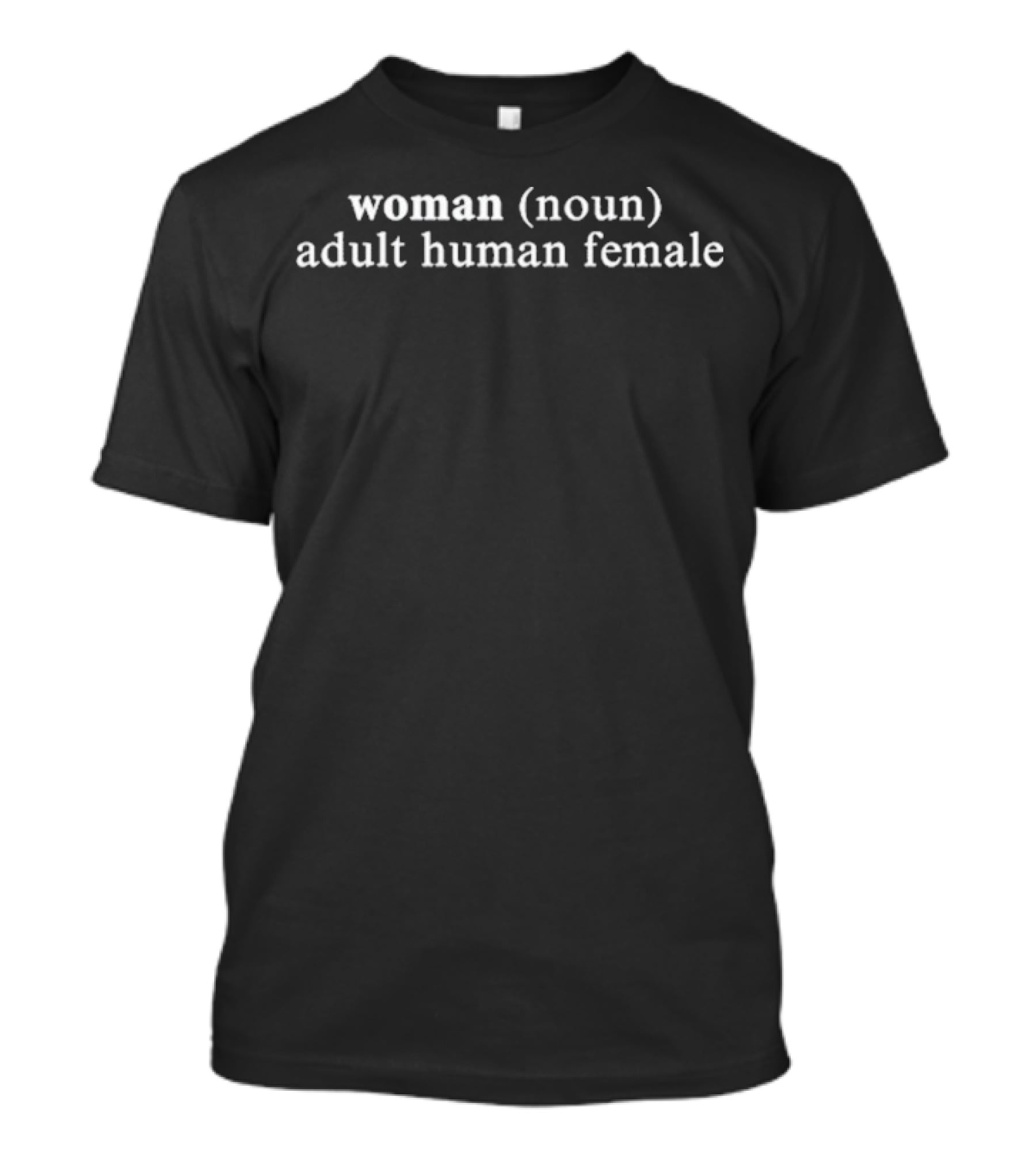 Woman Noun Adult Human Female T-Shirt