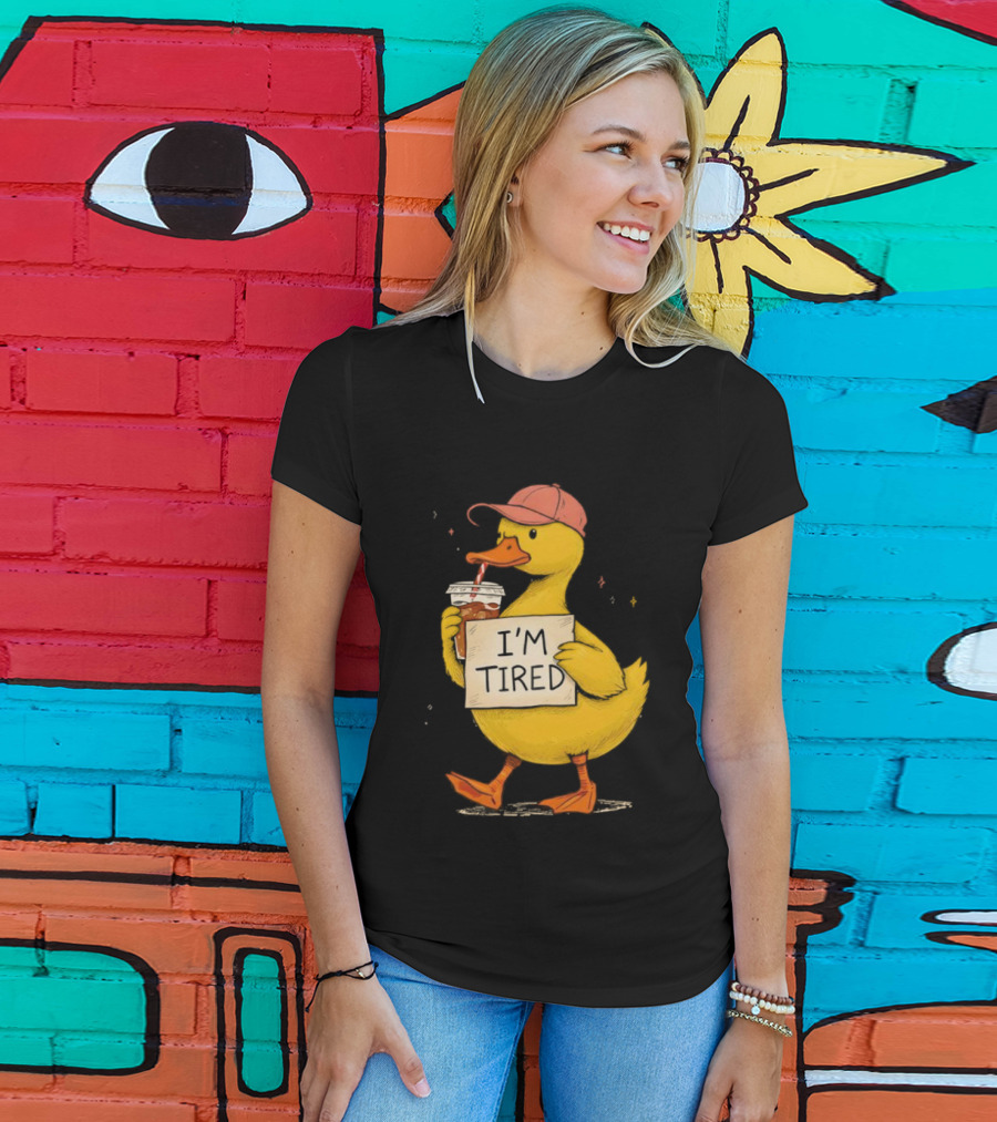 I'm Tired Duck Coffee Drinker Hat Holding Beverages T-Shirt