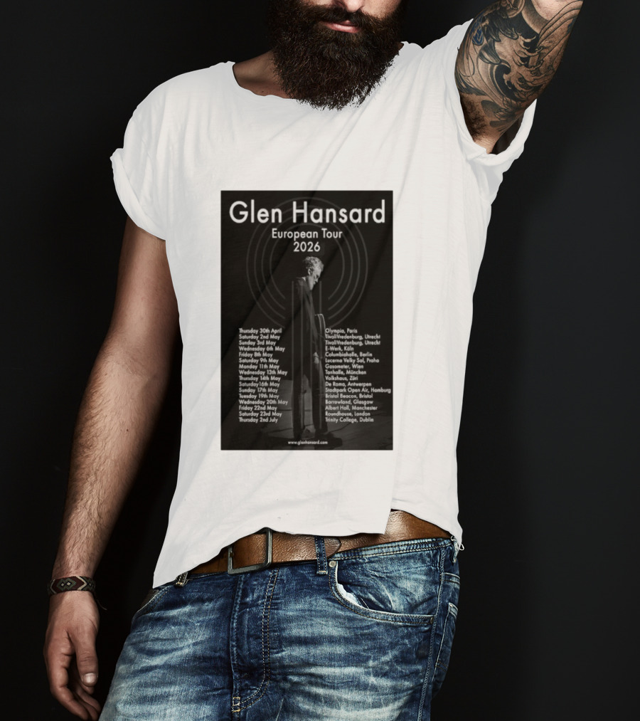 Glen Hansard European Tour 2026 Dates And Venues With Cities Including Paris Berlin Vienna Glasgow T-Shirt