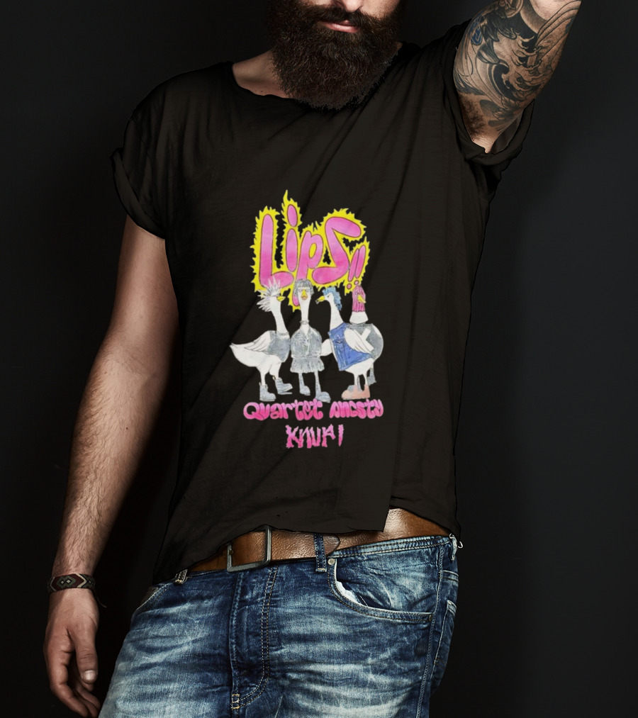 Lips Quartet Ancstry KNUF Ducks Dressed T-Shirt