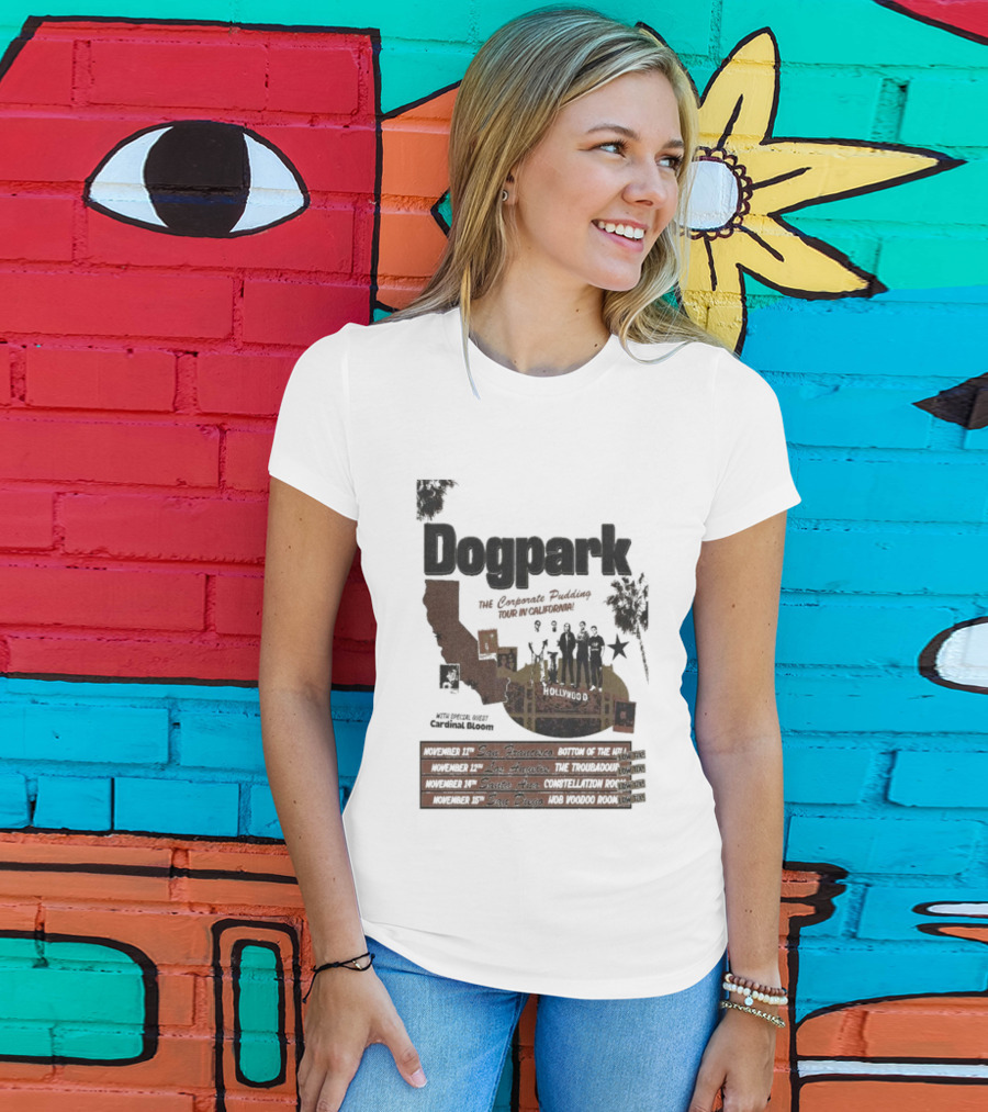 Dogpark The Corporate Pudding Tour California November 2025 Anaheim Mountain View San Francisco T-Shirt