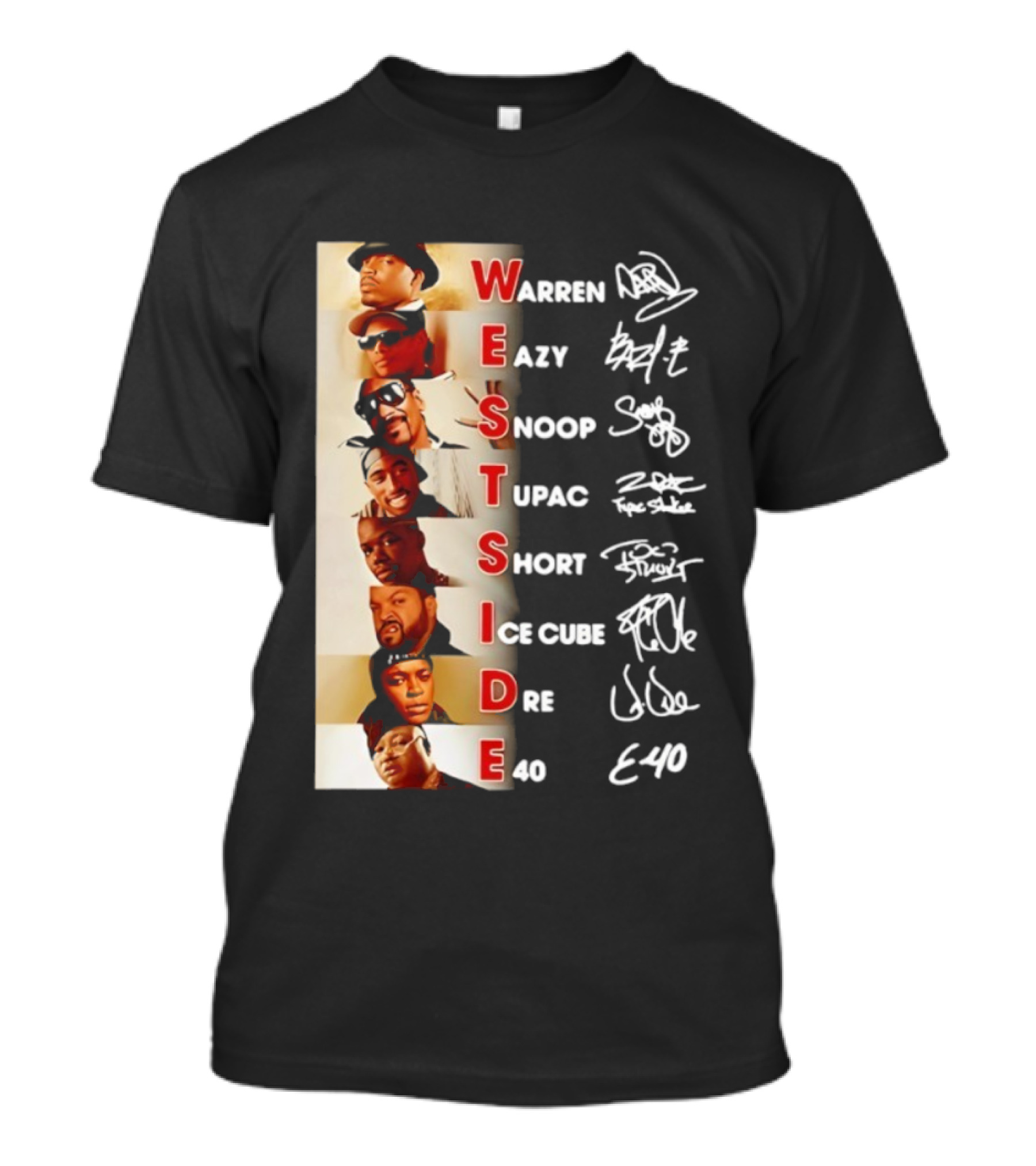 Westside Warren Eazy Snoop Tupac Short Ice Cube Dre E-40 Classic Signature T-Shirt