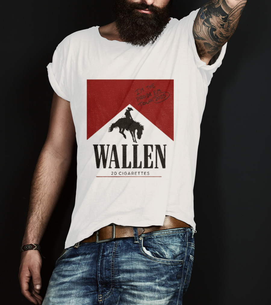 Wallen I'm The Problem Tour 2025 20 Cigarettes T-Shirt