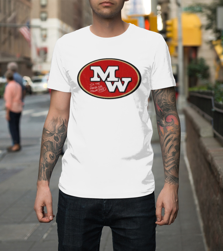 MW Morgan Wallen 49ers I’m The Problem Tour 2023 T-Shirt