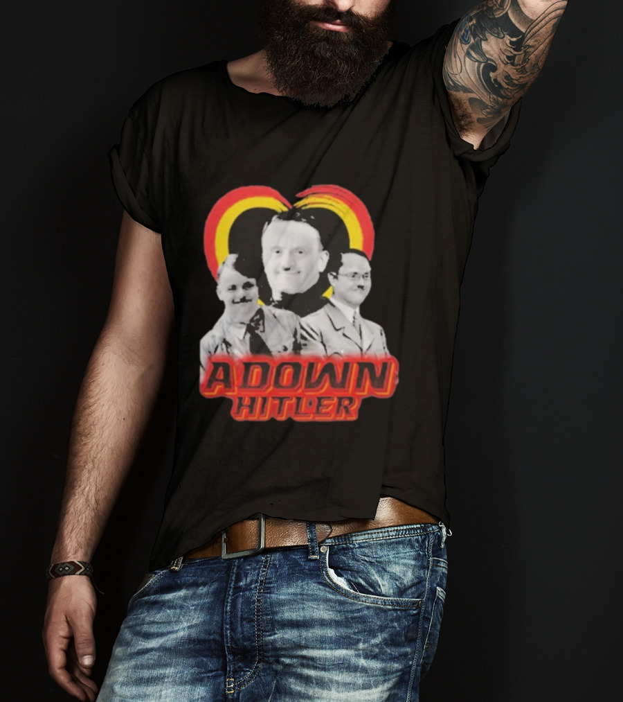 Adolf Hitler Adown Hitler T-Shirt