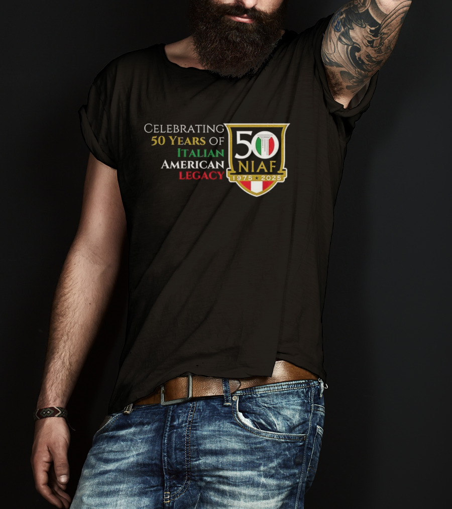 Celebrating 50 Years Of NIAF Italian American Legacy 1975 2025 T-Shirt