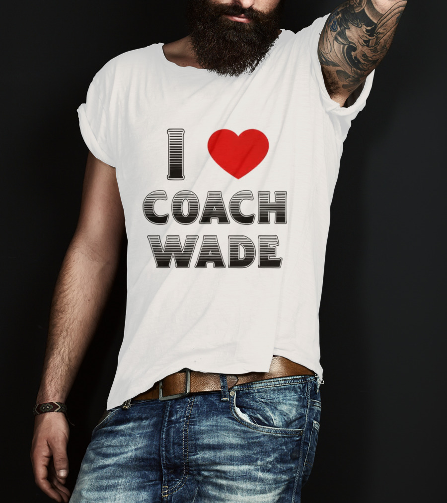 I Heart Coach Wade Fan Favorite T-Shirt