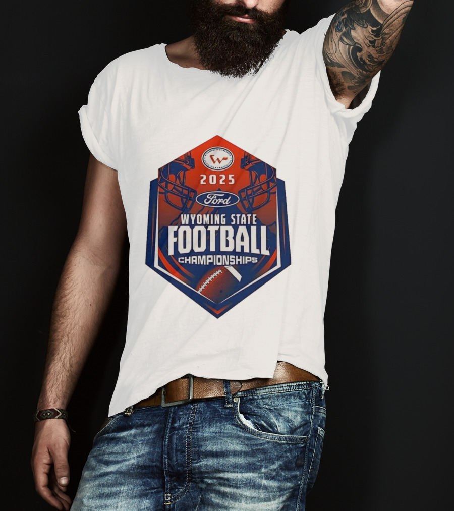 2025 Ford Wyoming State Football Championships T-Shirt