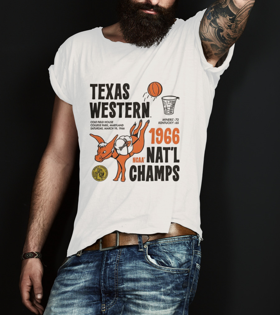 Texas Western 1966 NCAA Nat'l Champs Defeat Kentucky Miners 72-65 T-Shirt