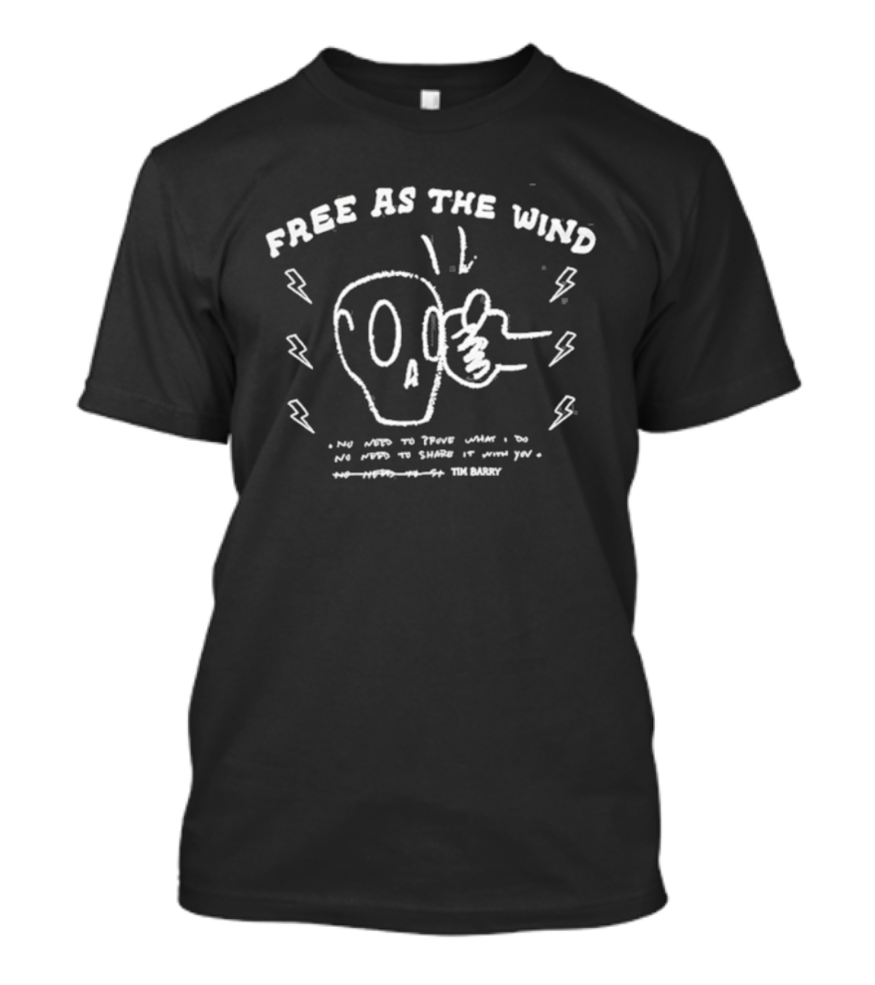 Free As The Wind Skeleton Thumbs Up Skull Tim Barry T-Shirt