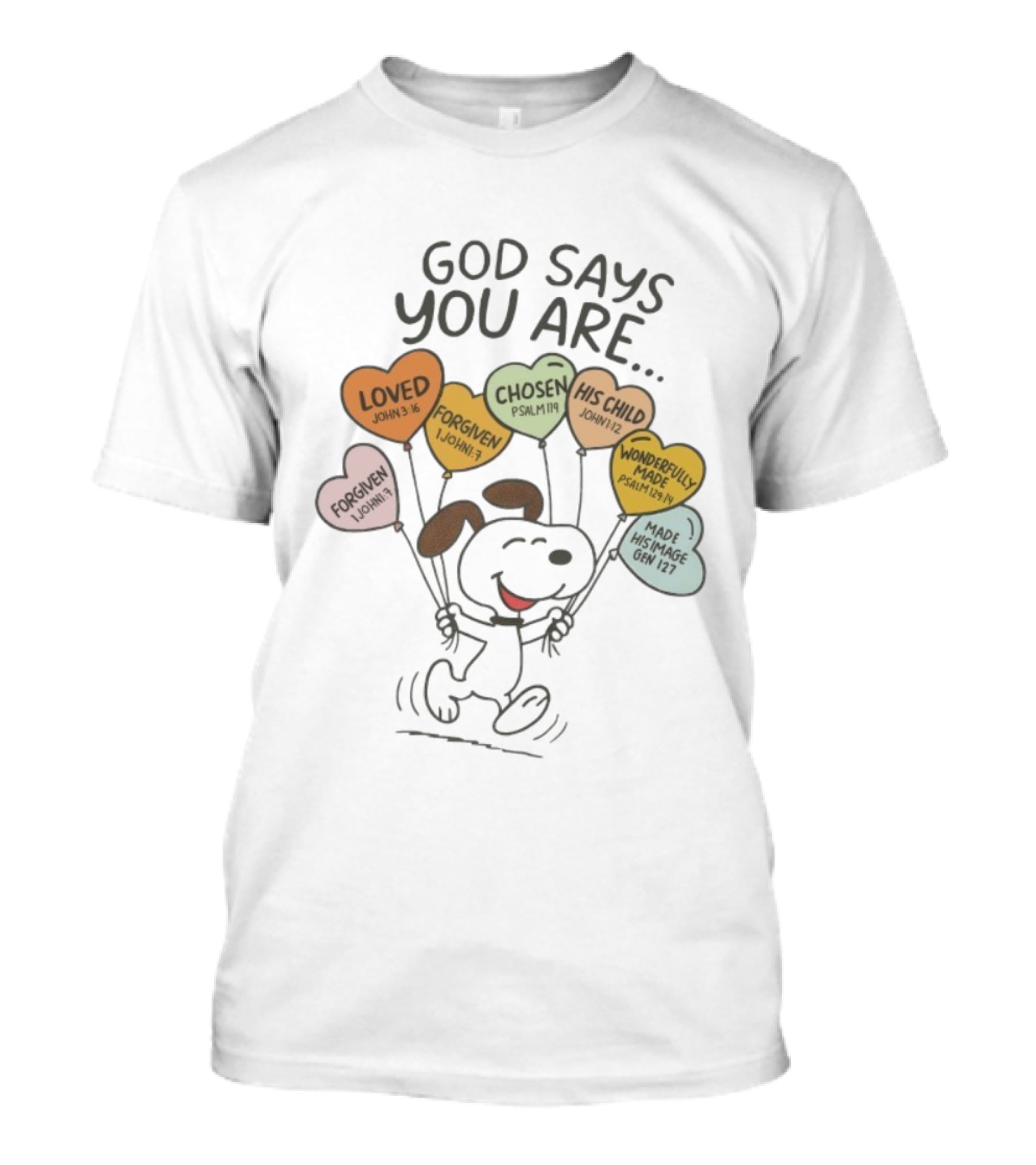 Snoopy Peanuts God Says You Are Loved Forgiven Chosen His Child Wonderfully Made T-Shirt