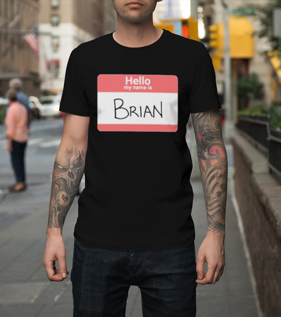 DGR_Dave Hello My Name Is Brian Badge T-Shirt