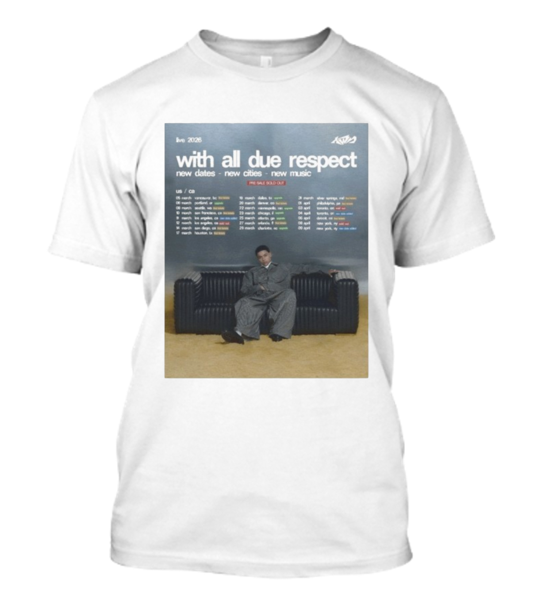 Live 2026 KWN With All Due Respect New Dates New Cities New Music T-Shirt