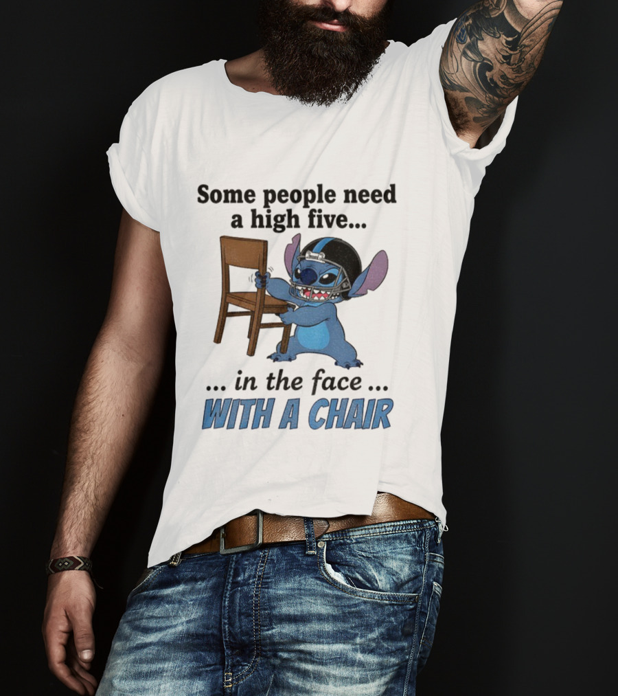 Stitch Some People Need A High Five In The Face With A Chair T-Shirt