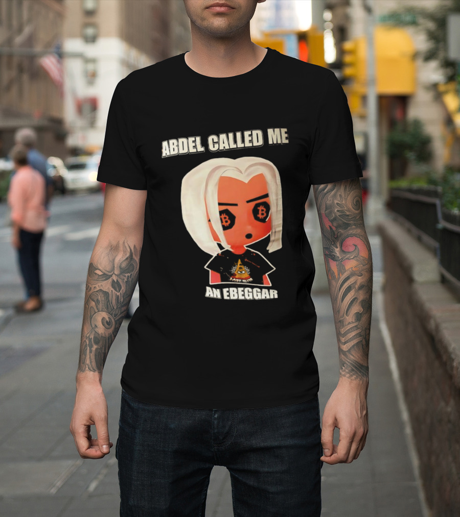 Abdel Called Me An Ebeggar Bitcoin Anime Character T-Shirt