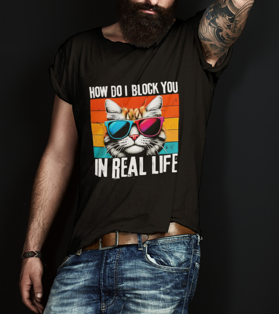 How Do I Block You In Real Life Cat Vintage Sunglasses Retro Stripes T-Shirt