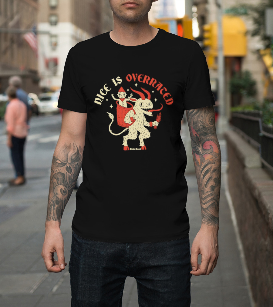 Krampus Nice Is Overrated Festive Holiday Humor With Santa Claus And Demon Imagery T-Shirt