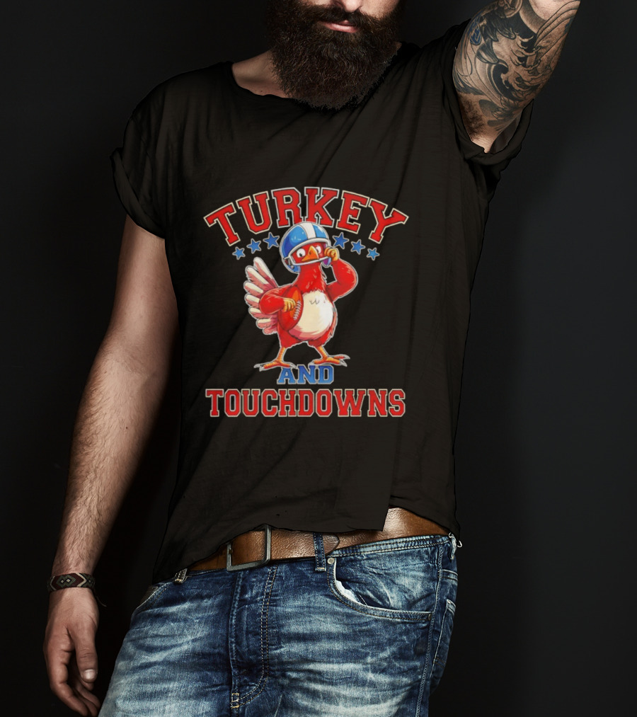 Turkey And Touchdowns Thanksgiving Football Game Day T-Shirt