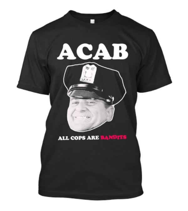 ACAB All Cops Are Bandits Police Hat T-Shirt