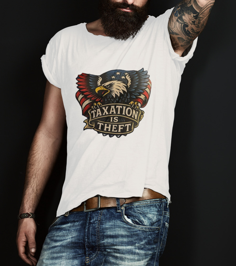 American Eagle With Stars And Stripes Banner Taxation Is Theft T-Shirt