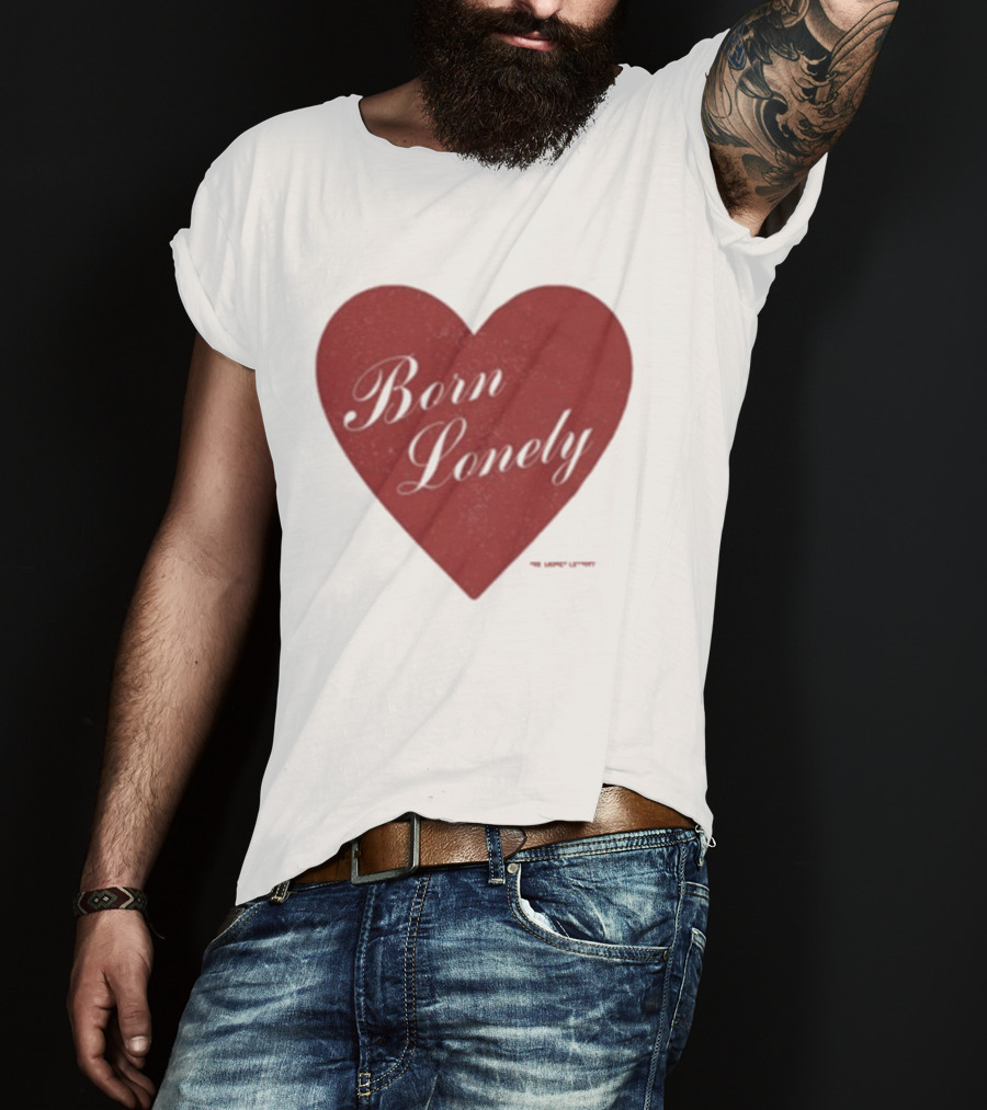 The Casket Lottery Born Lonely Heart Burgundy Heart Symbol T-Shirt