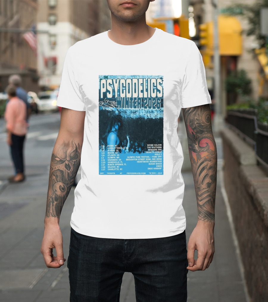 The Psycodelics Winter 2026 Tour Dates Locations And Venues T-Shirt
