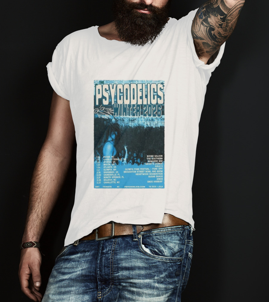 The Psycodelics Winter 2026 Tour Dates Locations And Venues T-Shirt