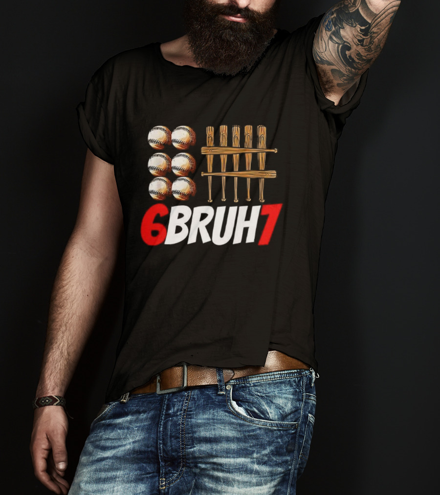 6 Bruh 7 Baseball Christmas Thanksgiving T-Shirt