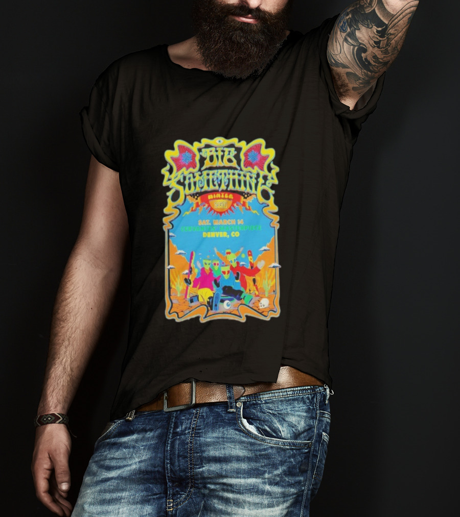 Big Something March 14 Cervantes Masterpiece Denver CO 2026 Alien Crew Artwork T-Shirt