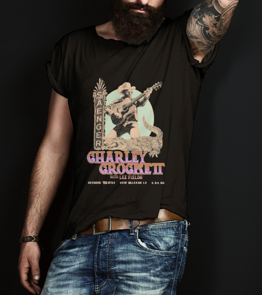 Saenger Theatre New Orleans April 24 2026 Charley Crockett With Leon Fields T-Shirt