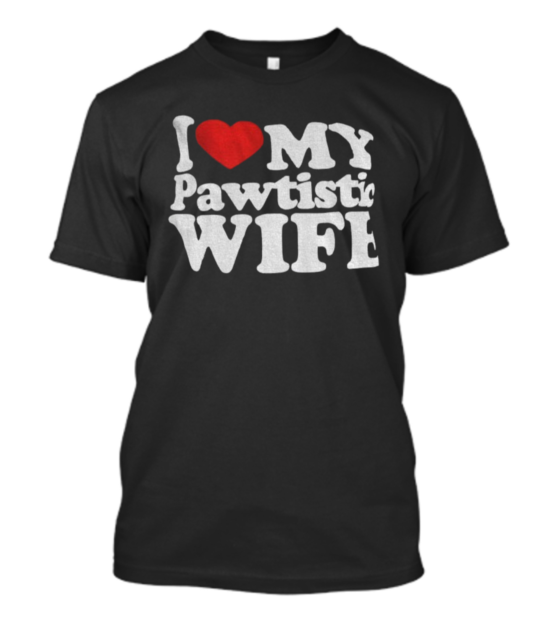 I Love My Pawtistic Wife Autism Awareness Tribute T-Shirt