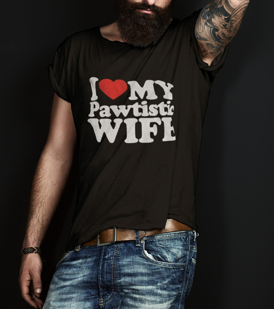 I Love My Pawtistic Wife Autism Awareness Tribute T-Shirt