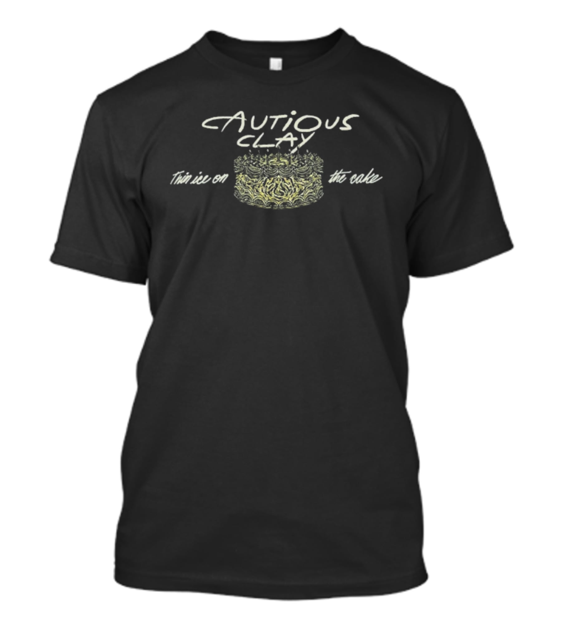 Cautious Clay Thin Ice On The Cake Handwritten Style Soft Colors T-Shirt