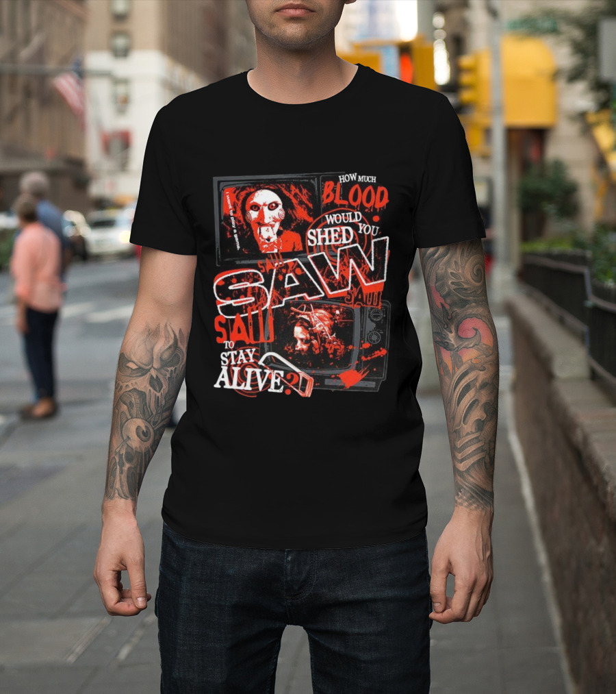 Saw 2004 How Much Blood Would You Shed To Stay Alive Jigsaw I Want To Play A Game T-Shirt