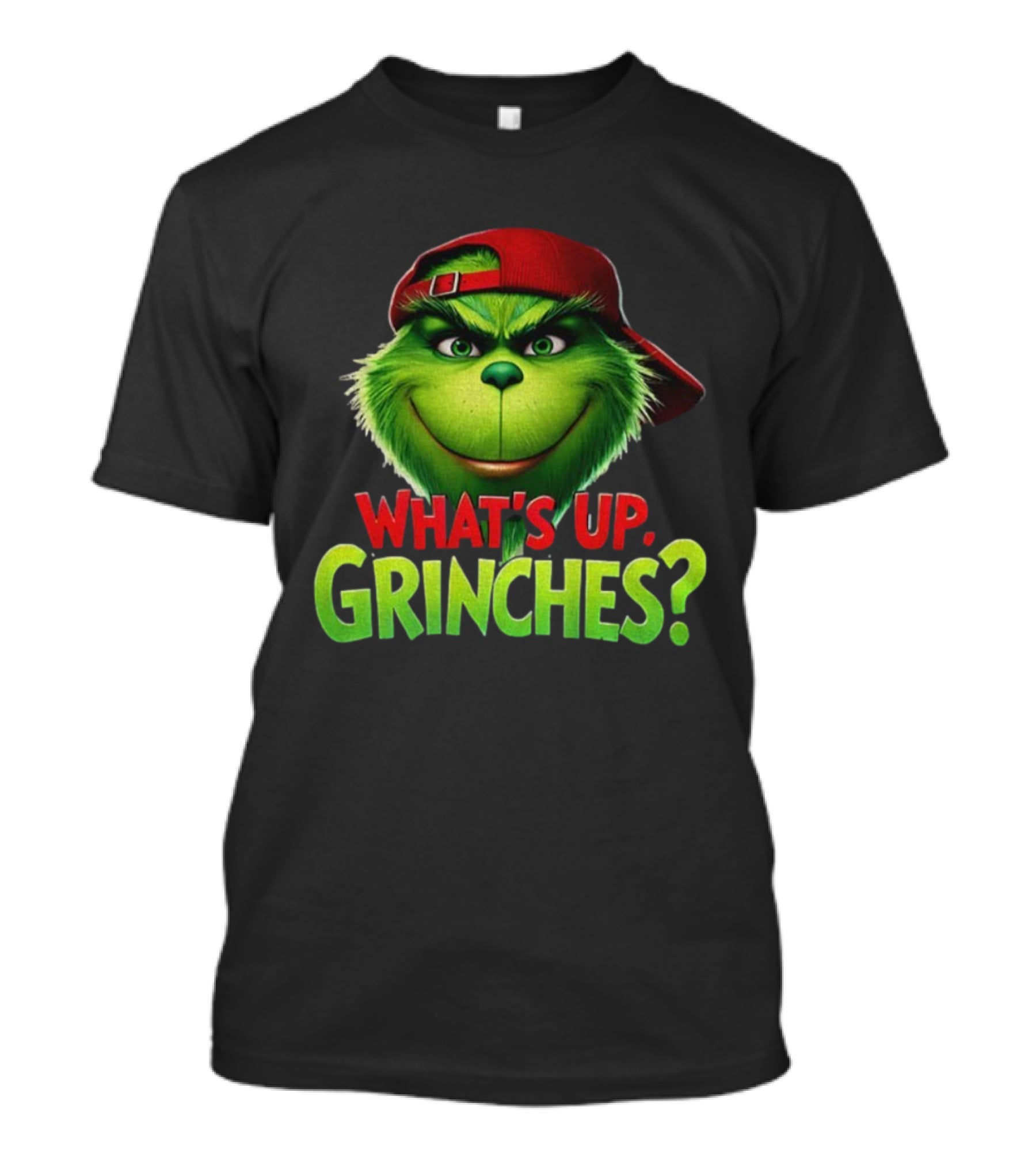 What's Up Grinches Merry Christmas Baseball Cap T-Shirt