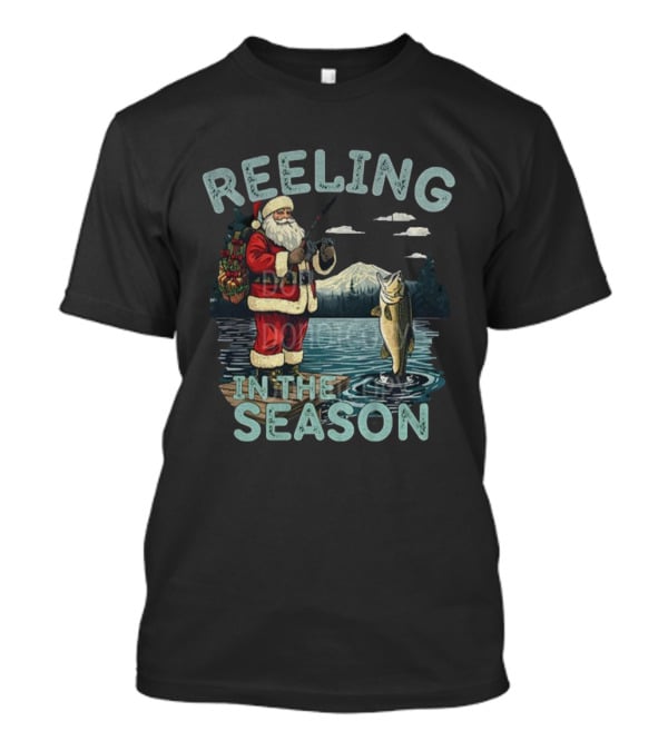 Reeling In The Season Fishing Santa Claus Merry Christmas T-Shirt