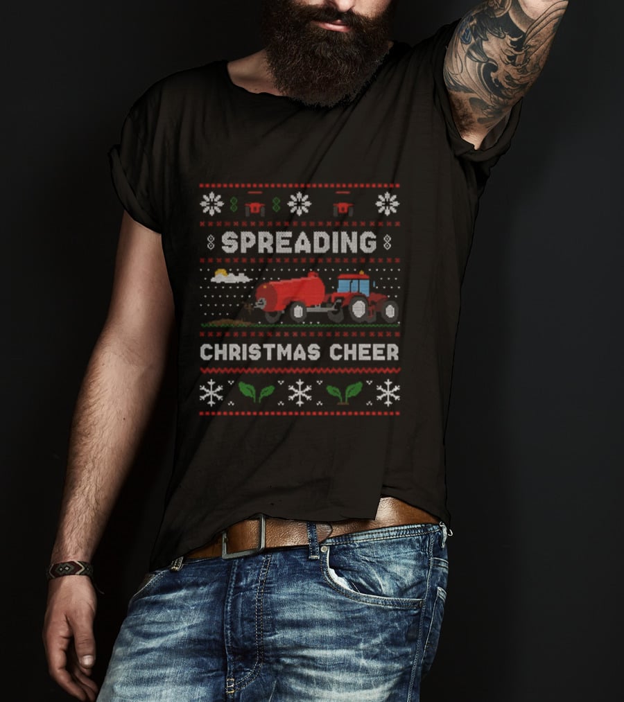 Spreading Christmas Cheer Red Tractor And Manure Farming Sweater Holiday Theme T-Shirt