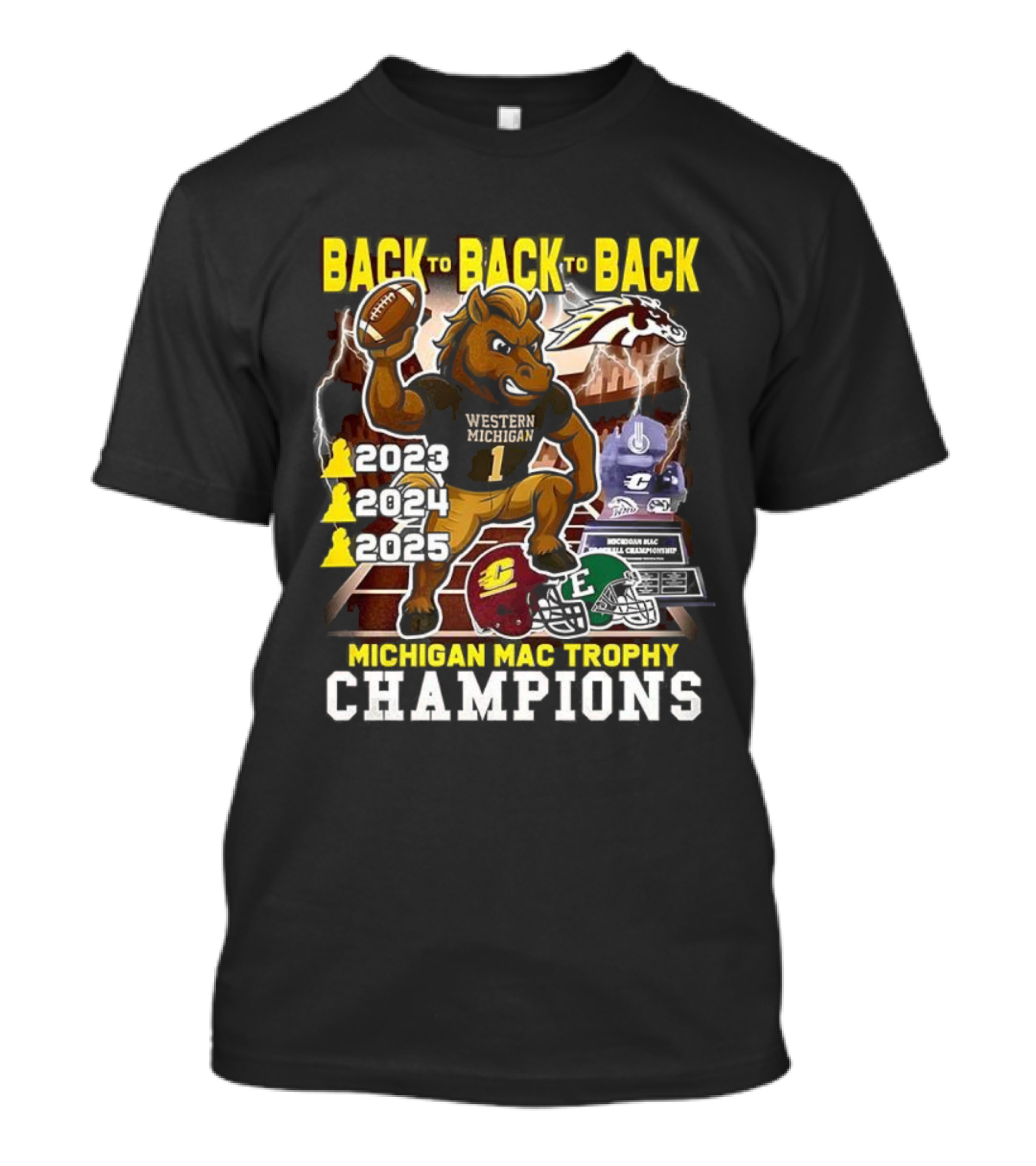 Back To Back To Back Western Michigan Broncos Football Michigan MAC Trophy Champions 2020 2021 2022 T-Shirt