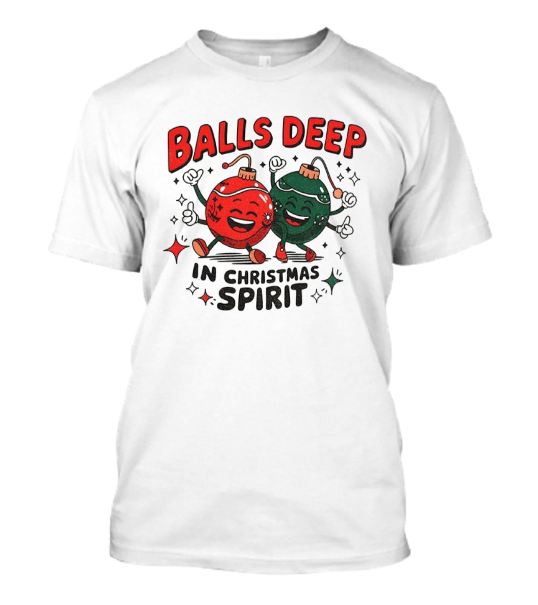 Balls Deep In Christmas Spirit Baubles Merry Christmas T-Shirt
