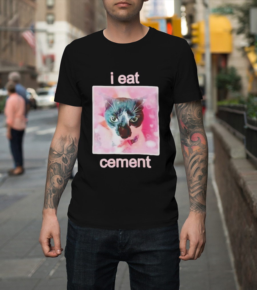 I Eat Cement Cat Funny Pink Meme T-Shirt
