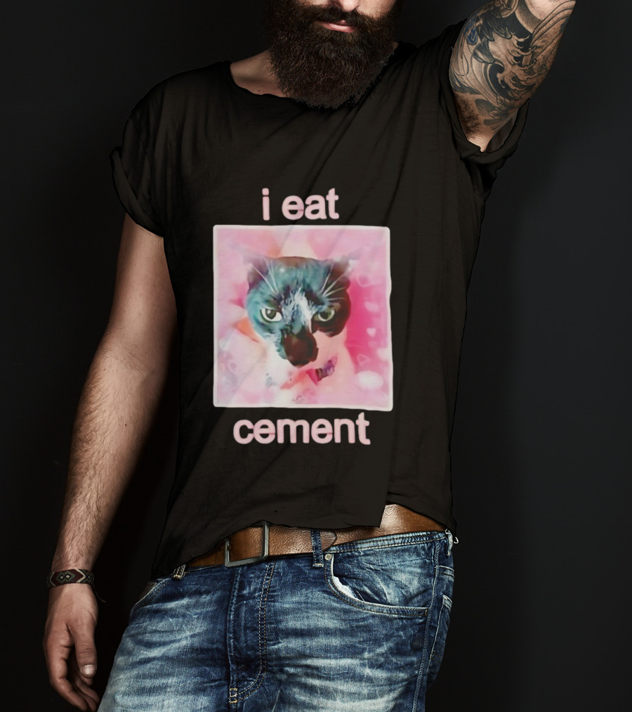 I Eat Cement Cat Funny Pink Meme T-Shirt