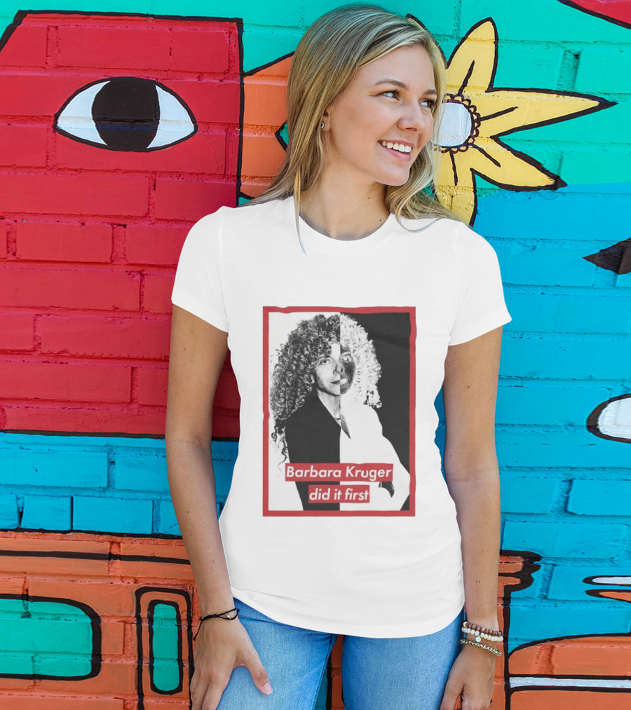 Barbara Kruger Did It First Black And White Contrast T-Shirt
