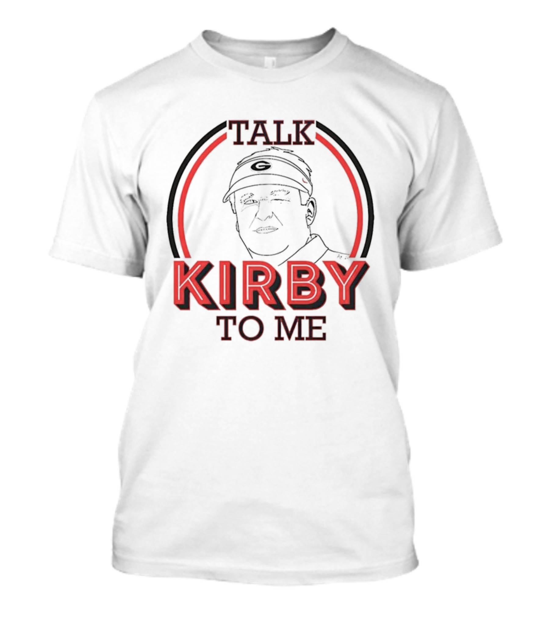 Georgia Bulldogs Football Talk Kirby To Me T-Shirt