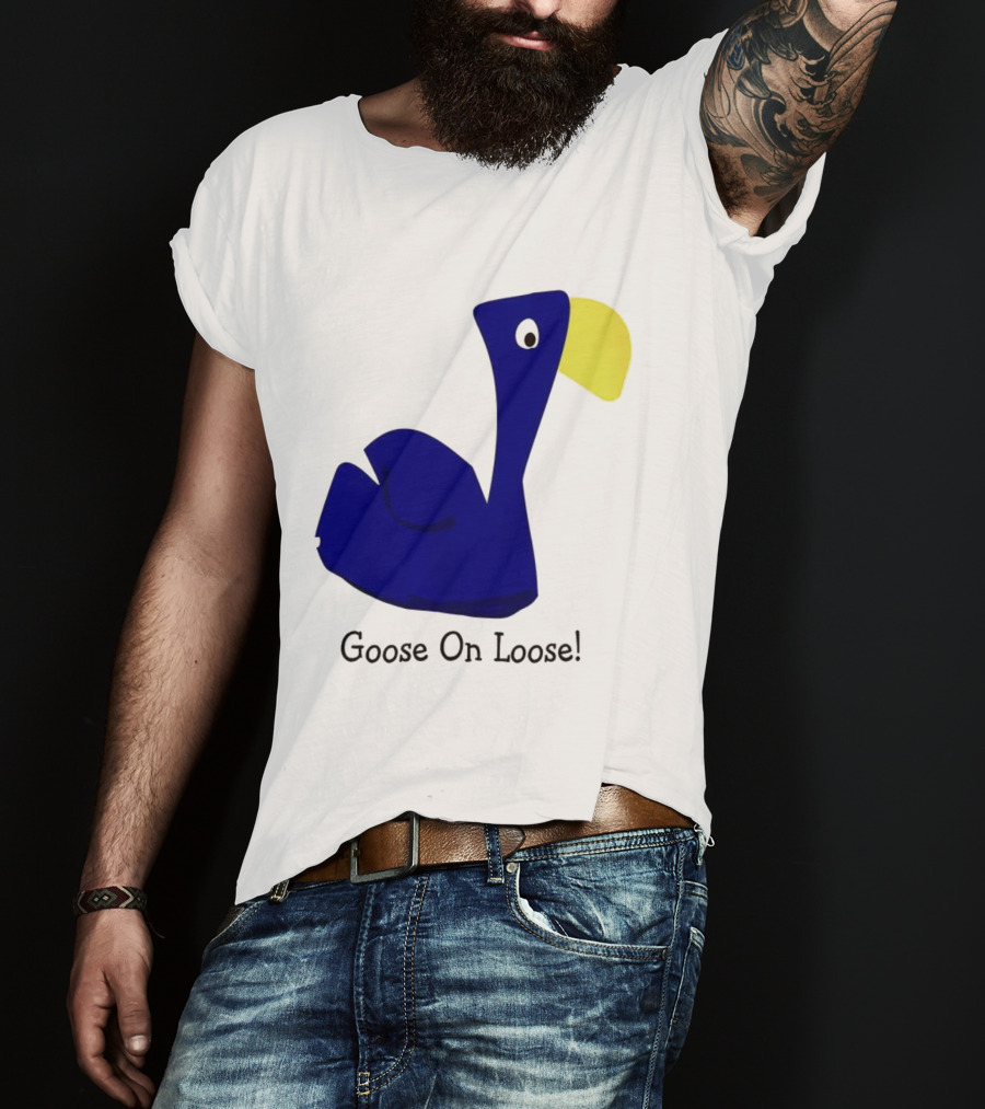 Goose On Loose Funny Blue Yellow Bird T-Shirt