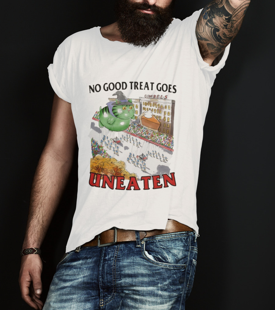 No Good Treat Goes Uneaten Cat Thanksgiving Parade Gimbels Pie Balloon T-Shirt